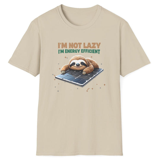 I'm Not Lazy, I'm Energy Efficient