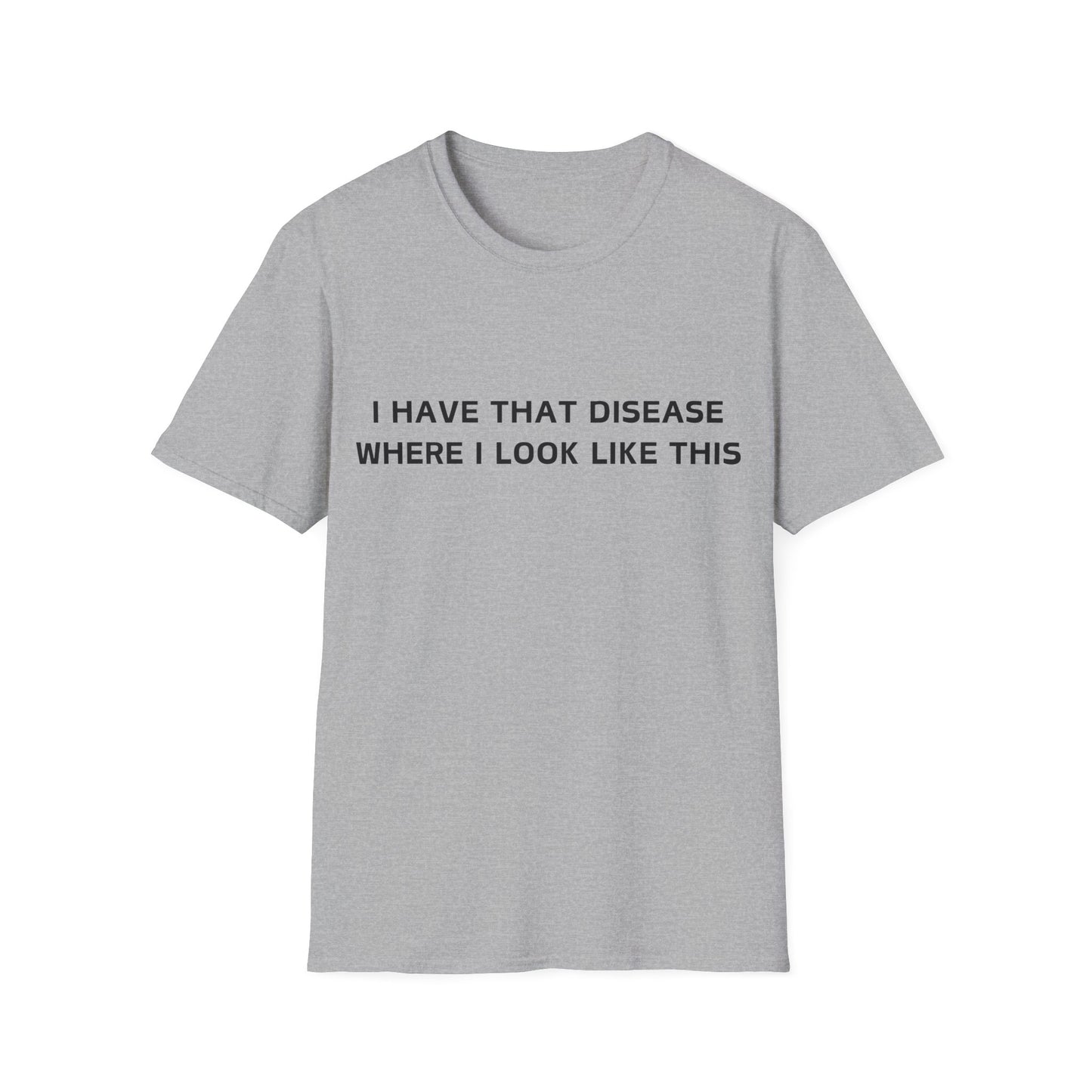 That disease T-Shirt