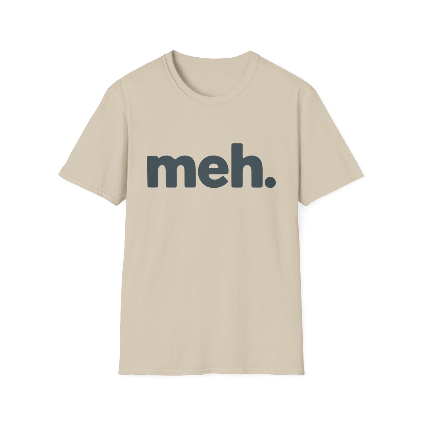 Meh T-Shirt