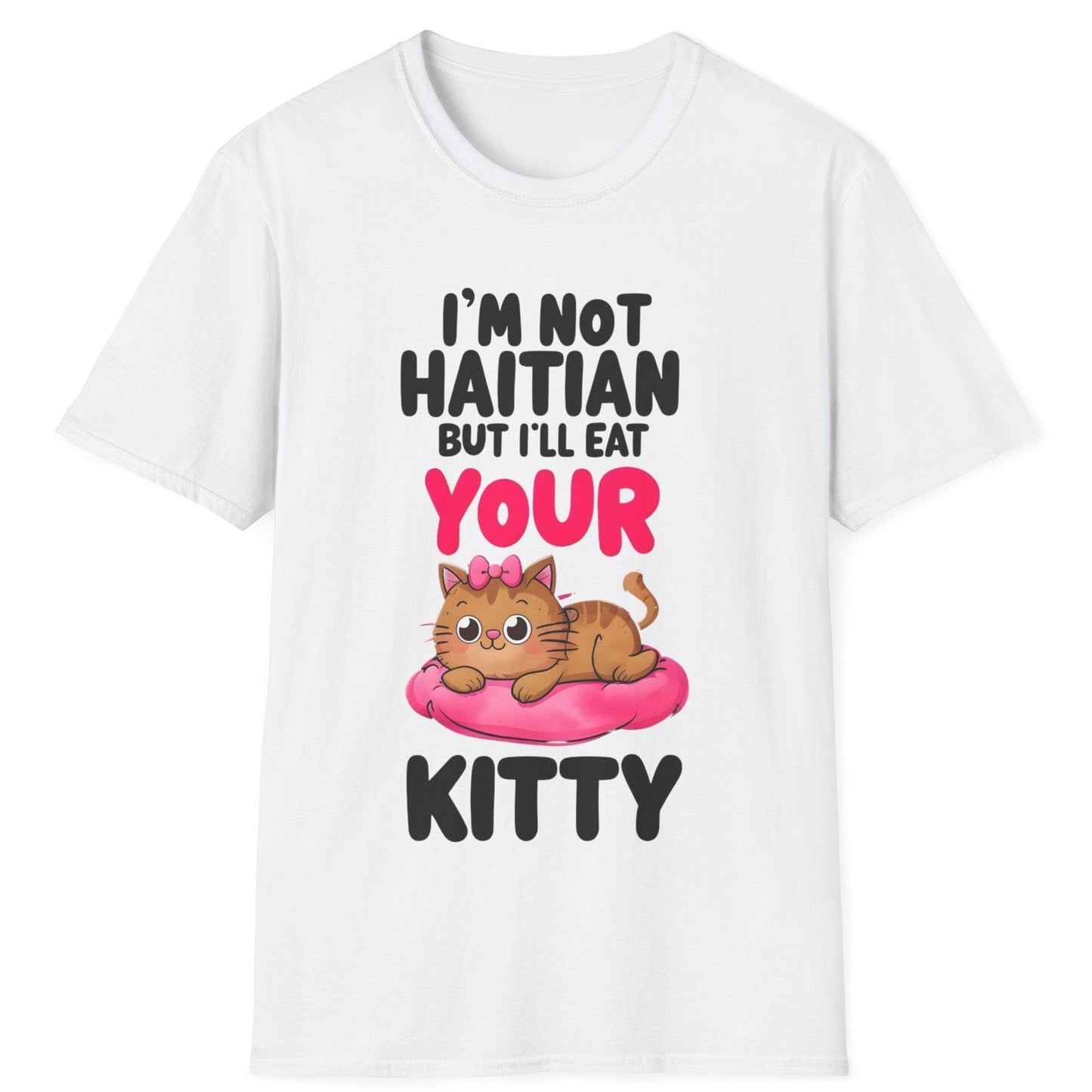 I'm Not Haitian But I'll Eat Your Kitty