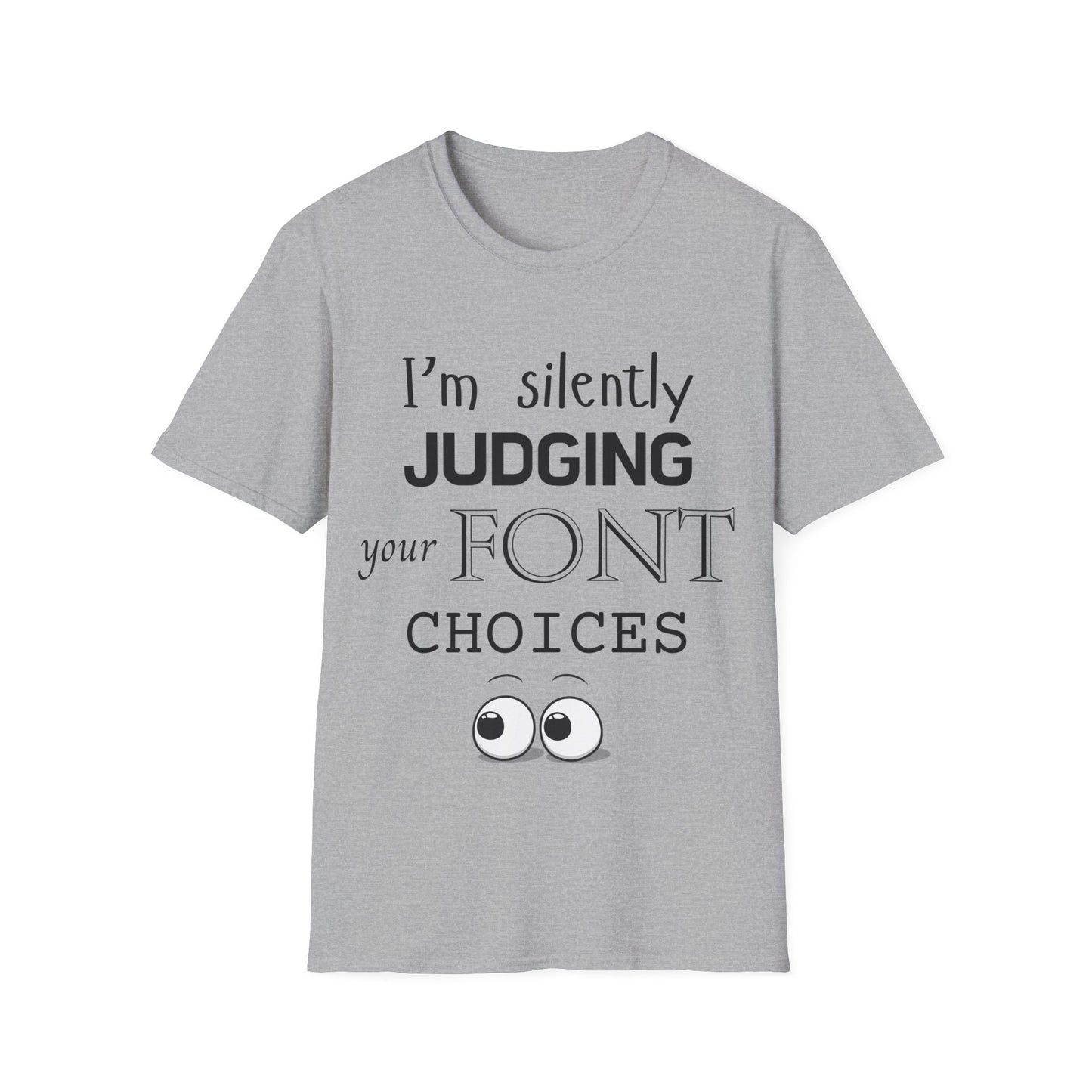 Font Choices T-Shirt