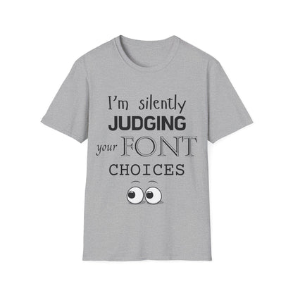 Font Choices T-Shirt