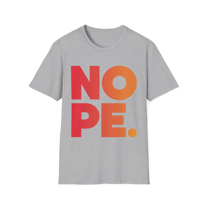 Nope T-Shirt