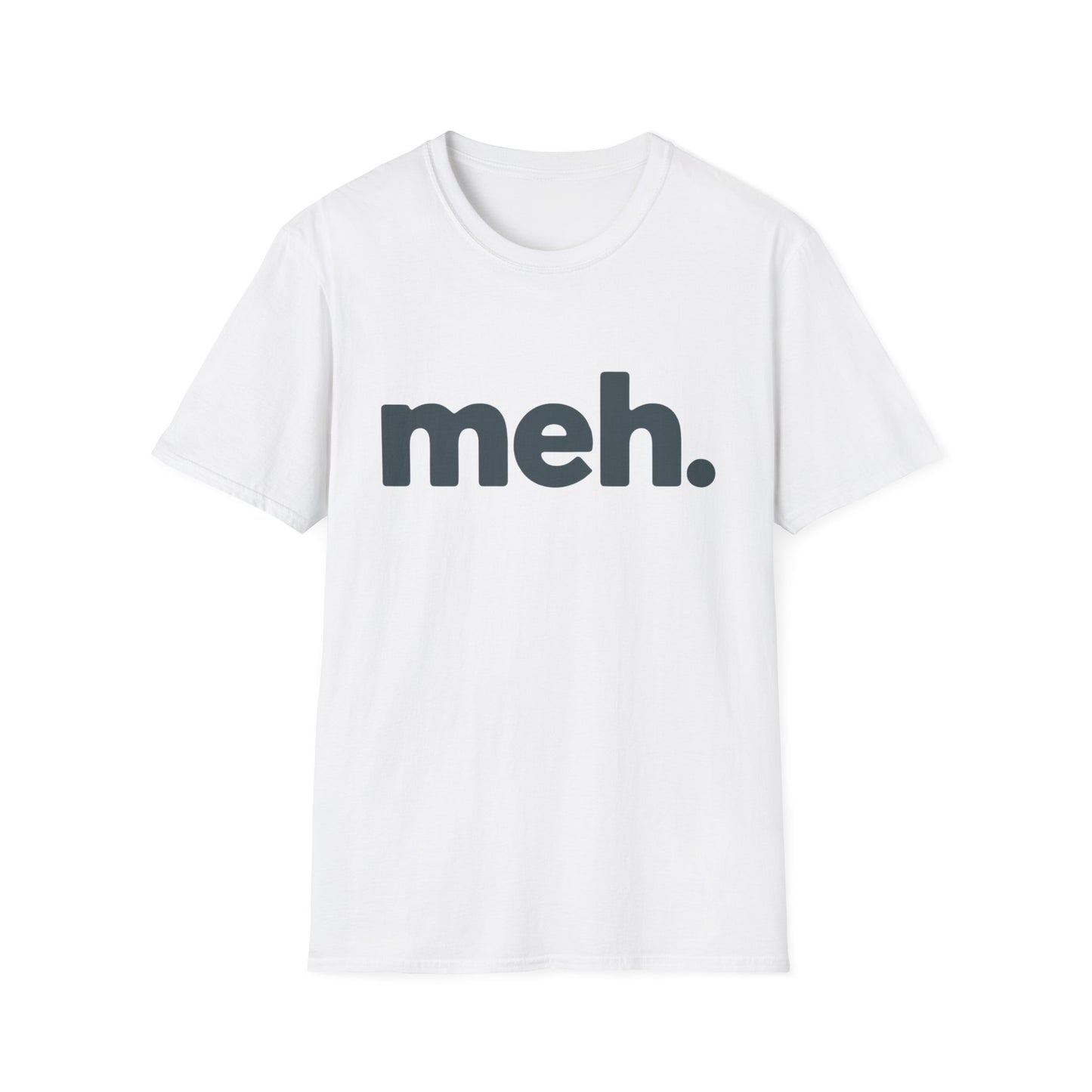 Meh T-Shirt