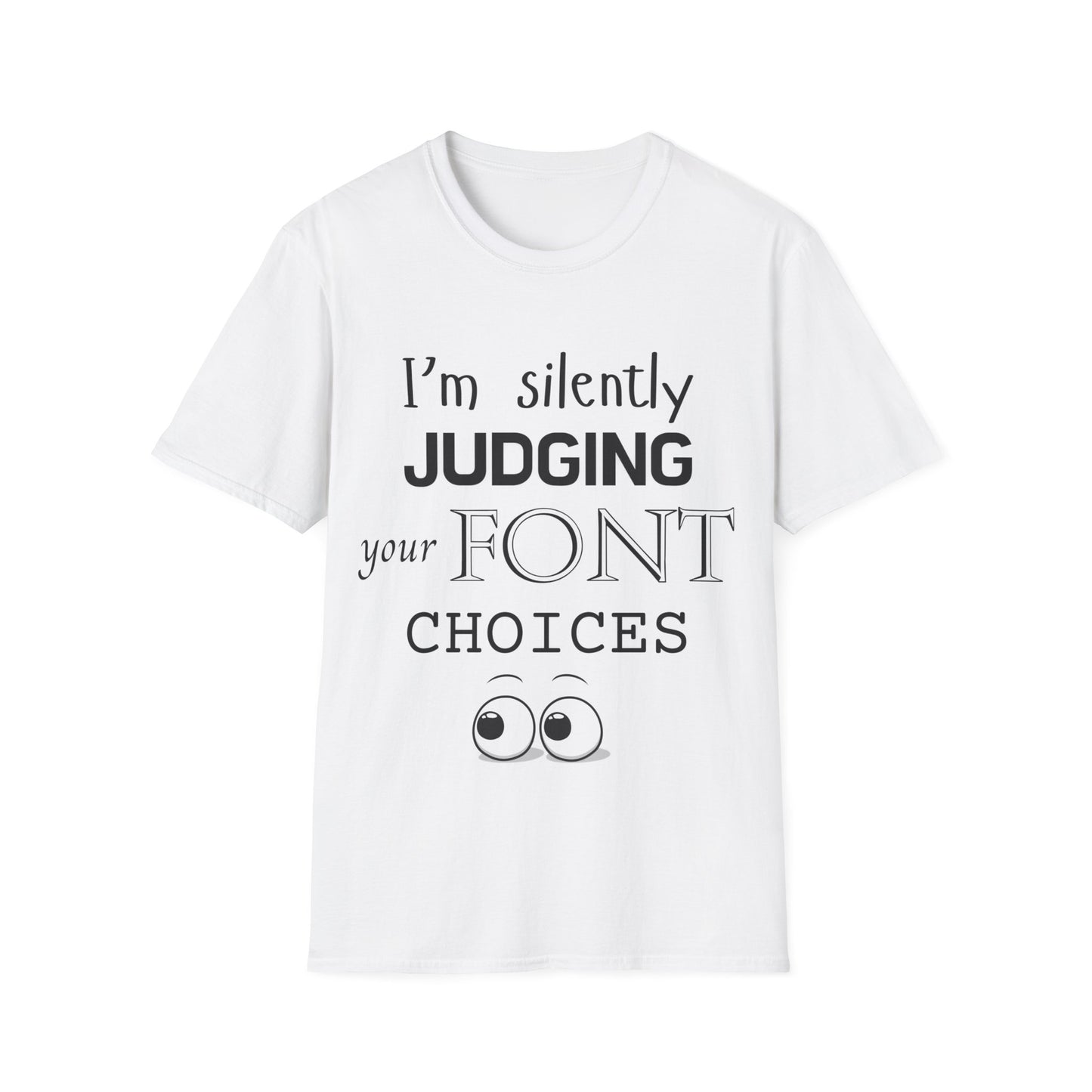 Font Choices T-Shirt