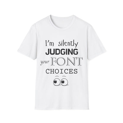 Font Choices T-Shirt