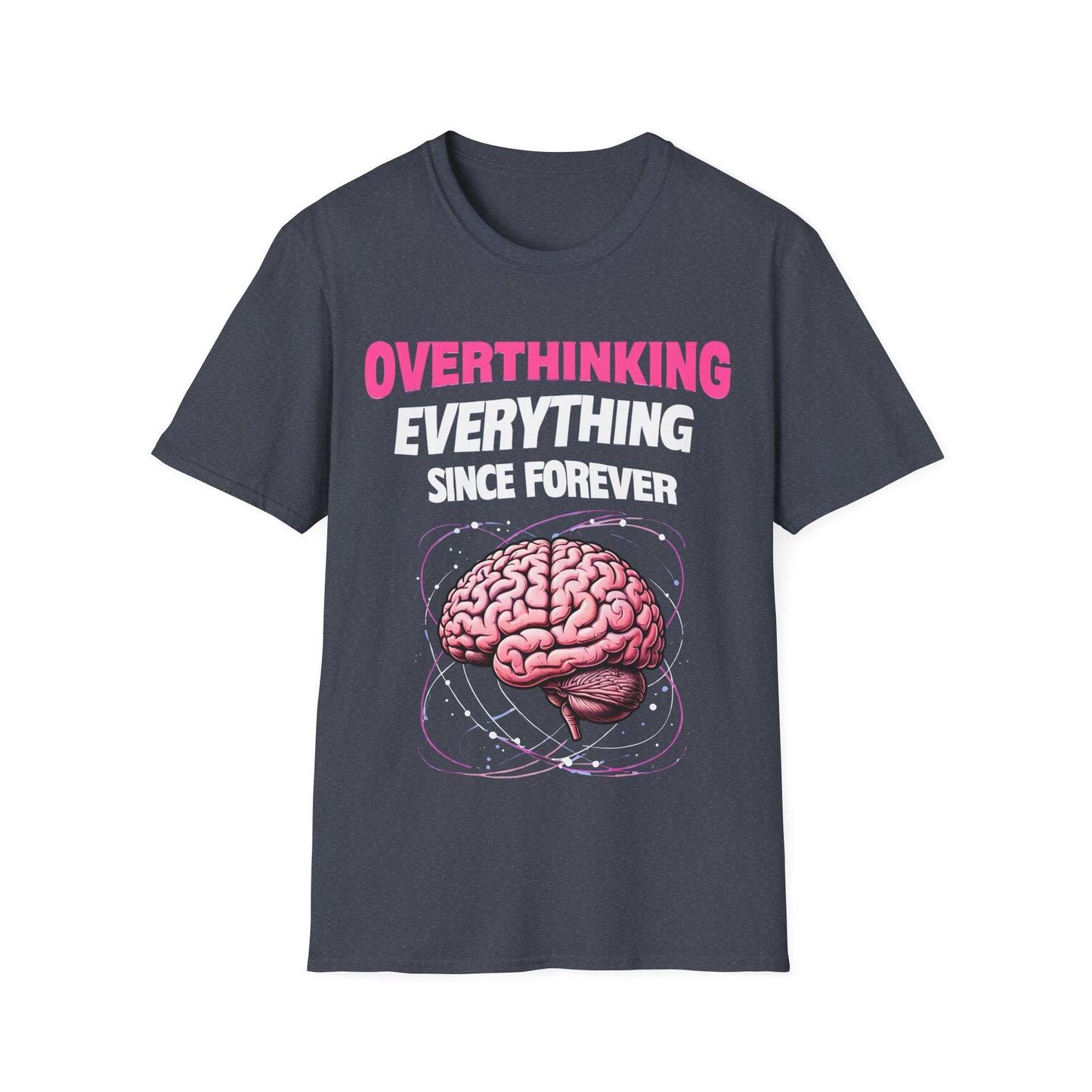 Overthinking everything T-Shirt