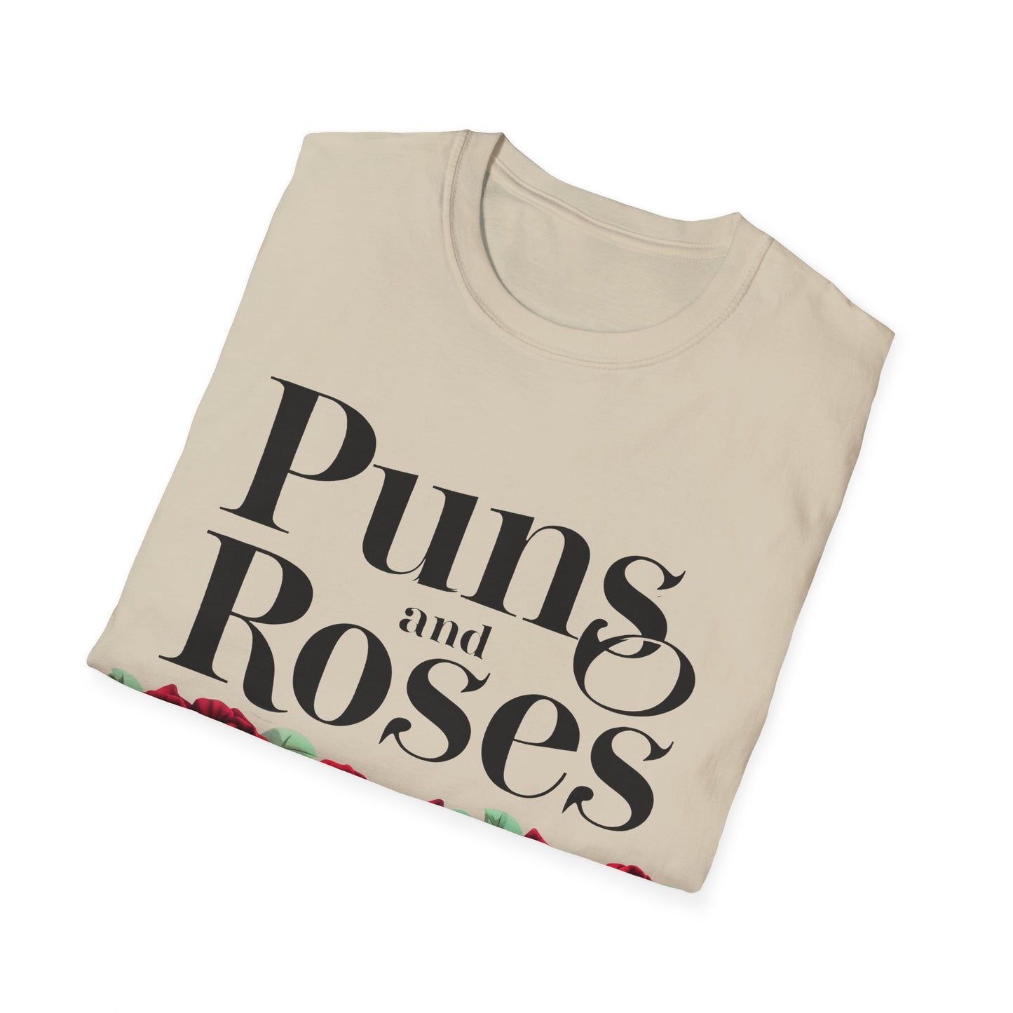 Puns Roses T-Shirt