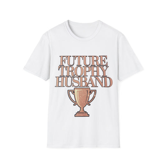 Trophy Husband T-Shirt