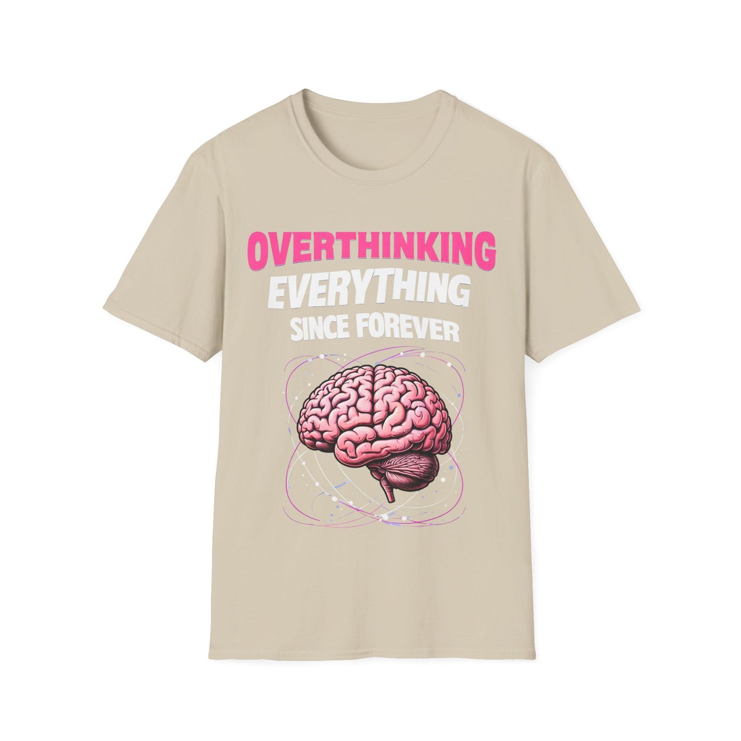 Overthinking everything T-Shirt