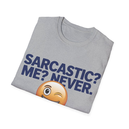 Sarcastic Never T-Shirt