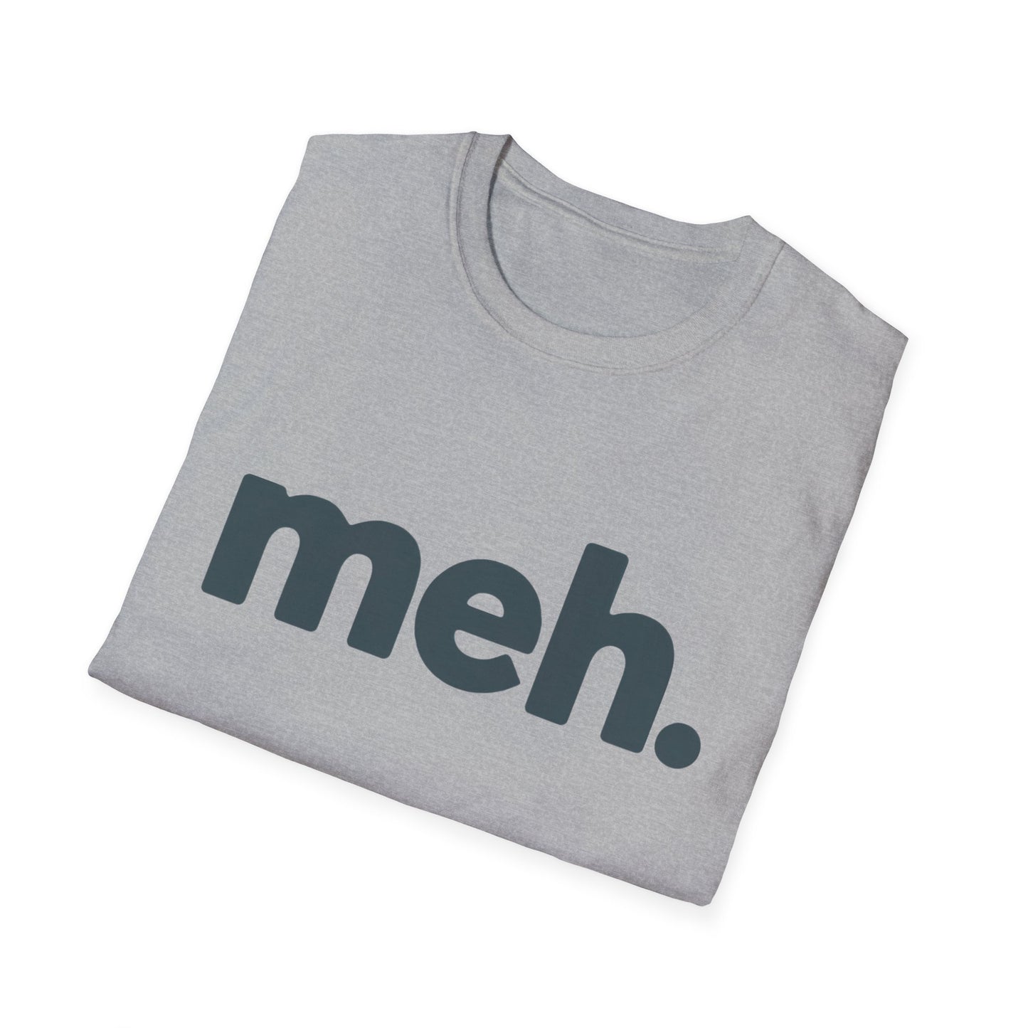 Meh T-Shirt