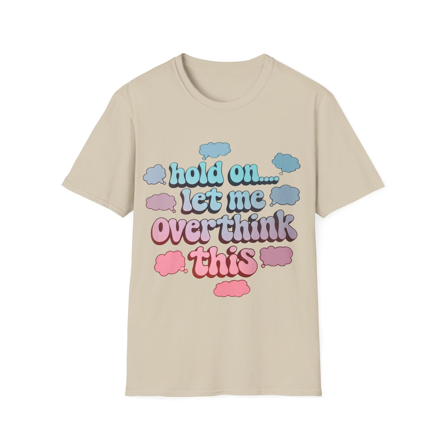 Overthink T-Shirt