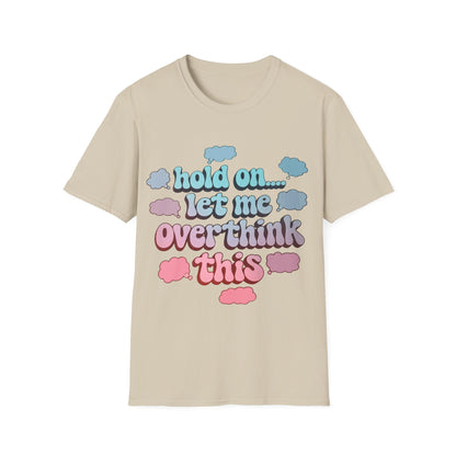 Overthink T-Shirt