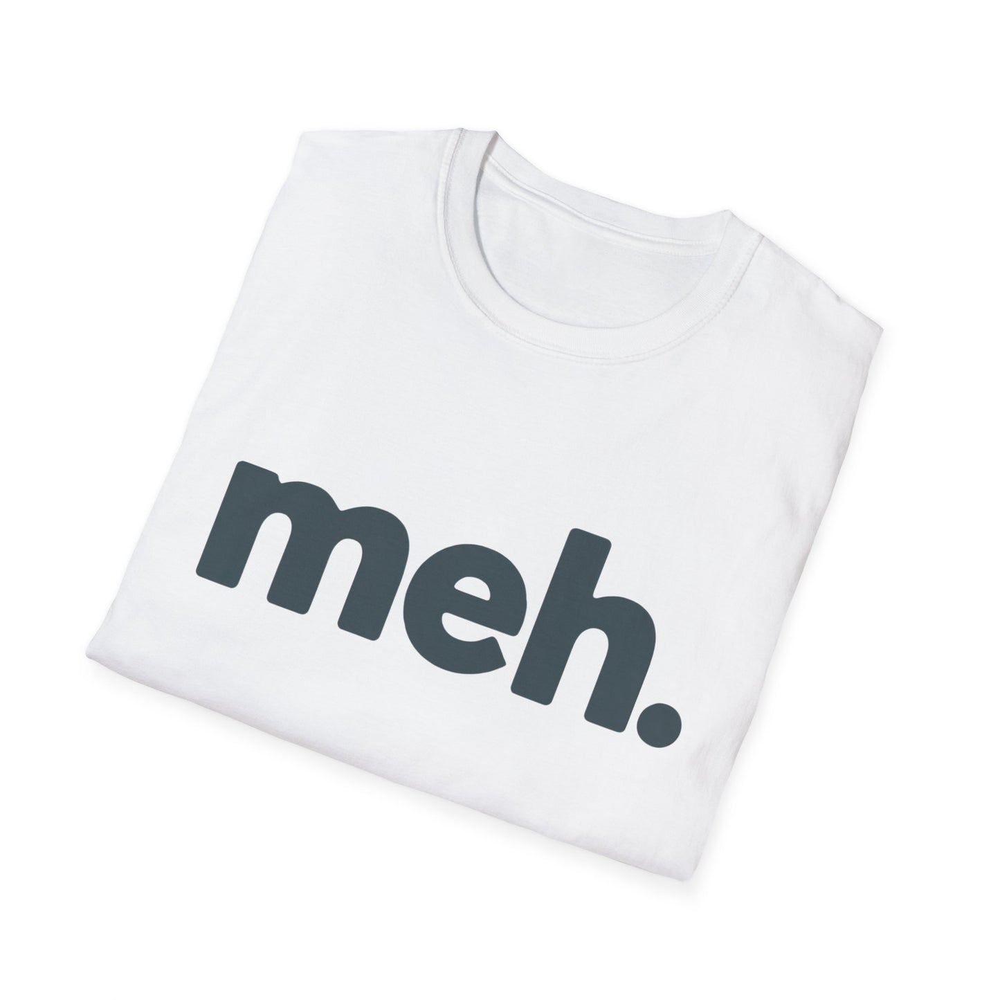 Meh T-Shirt