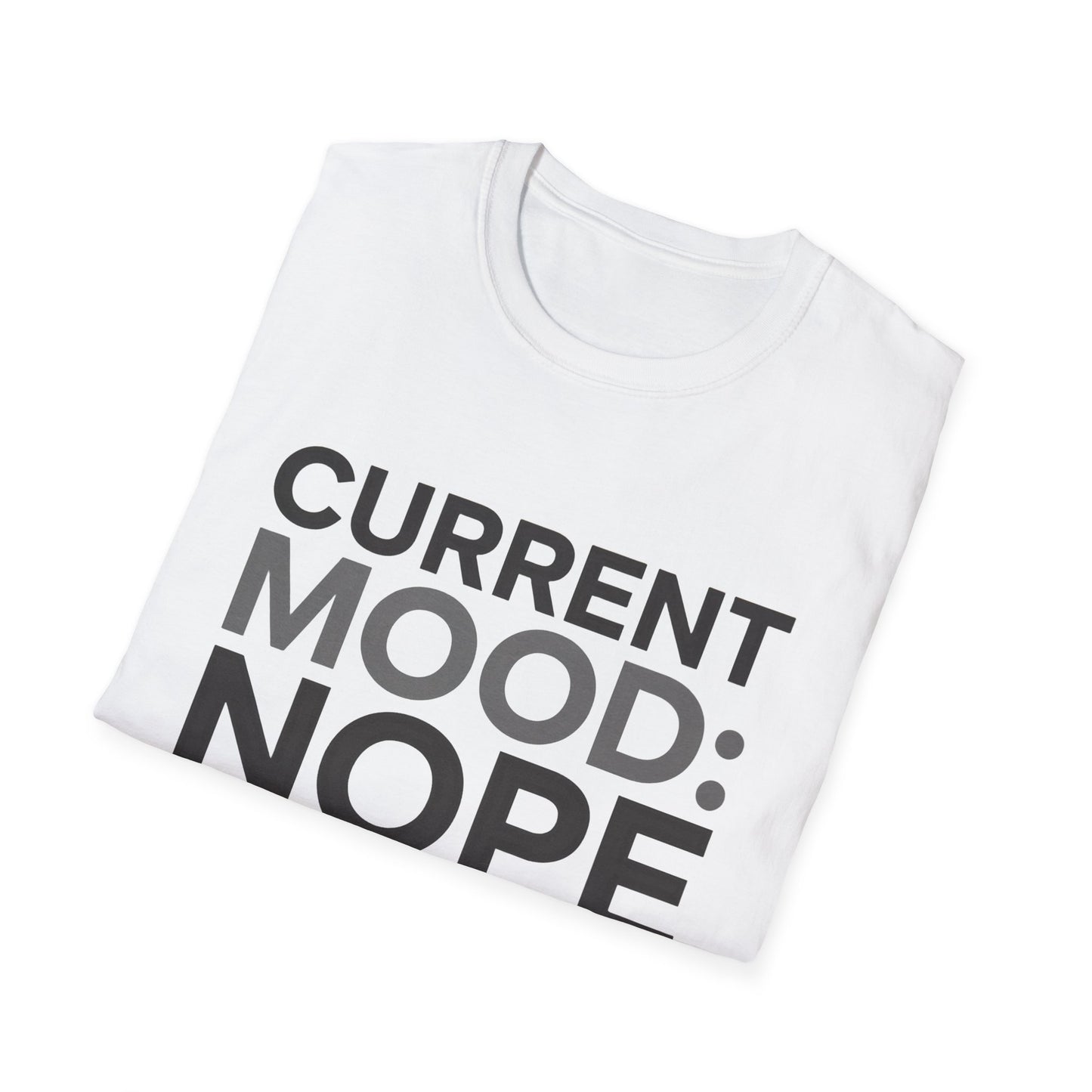 Mood nope T-Shirt