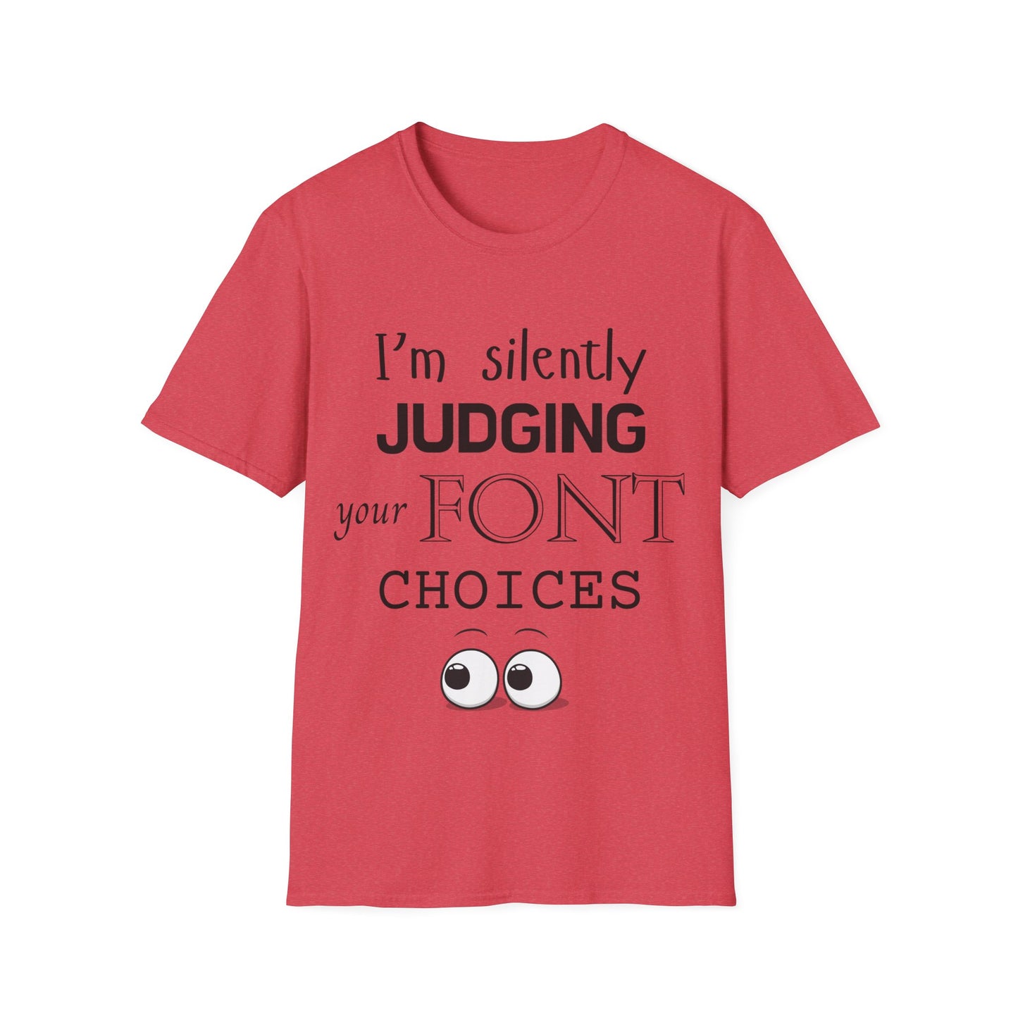 Font Choices T-Shirt