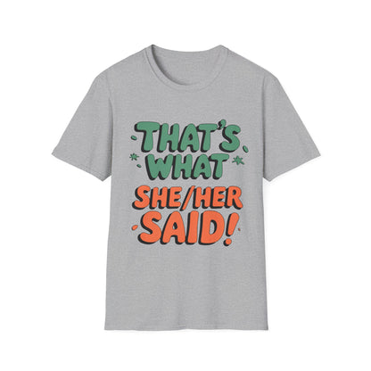 She/her T-Shirt