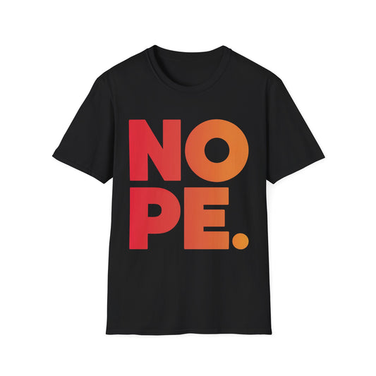 Nope T-Shirt