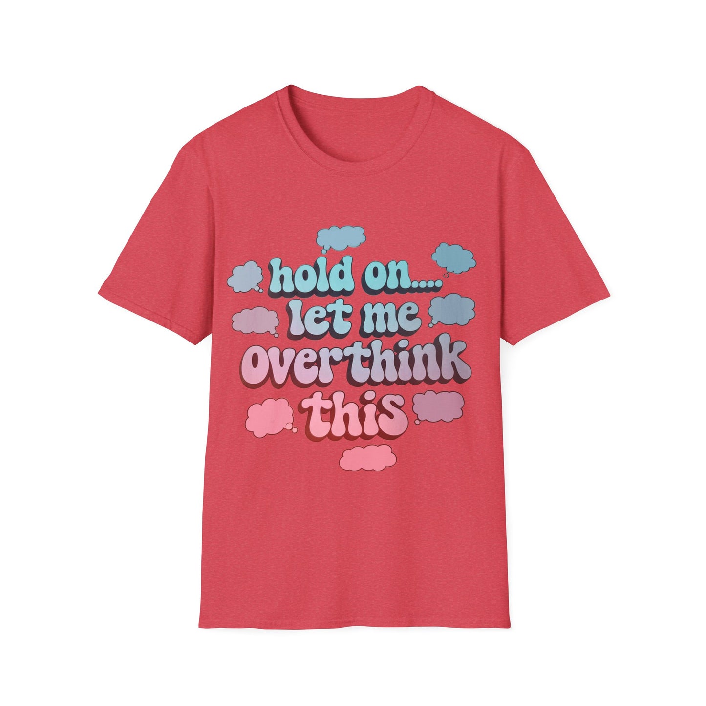 Overthink T-Shirt