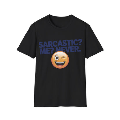 Sarcastic Never T-Shirt