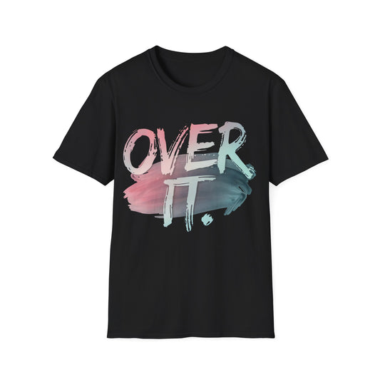 Over it T-Shirt