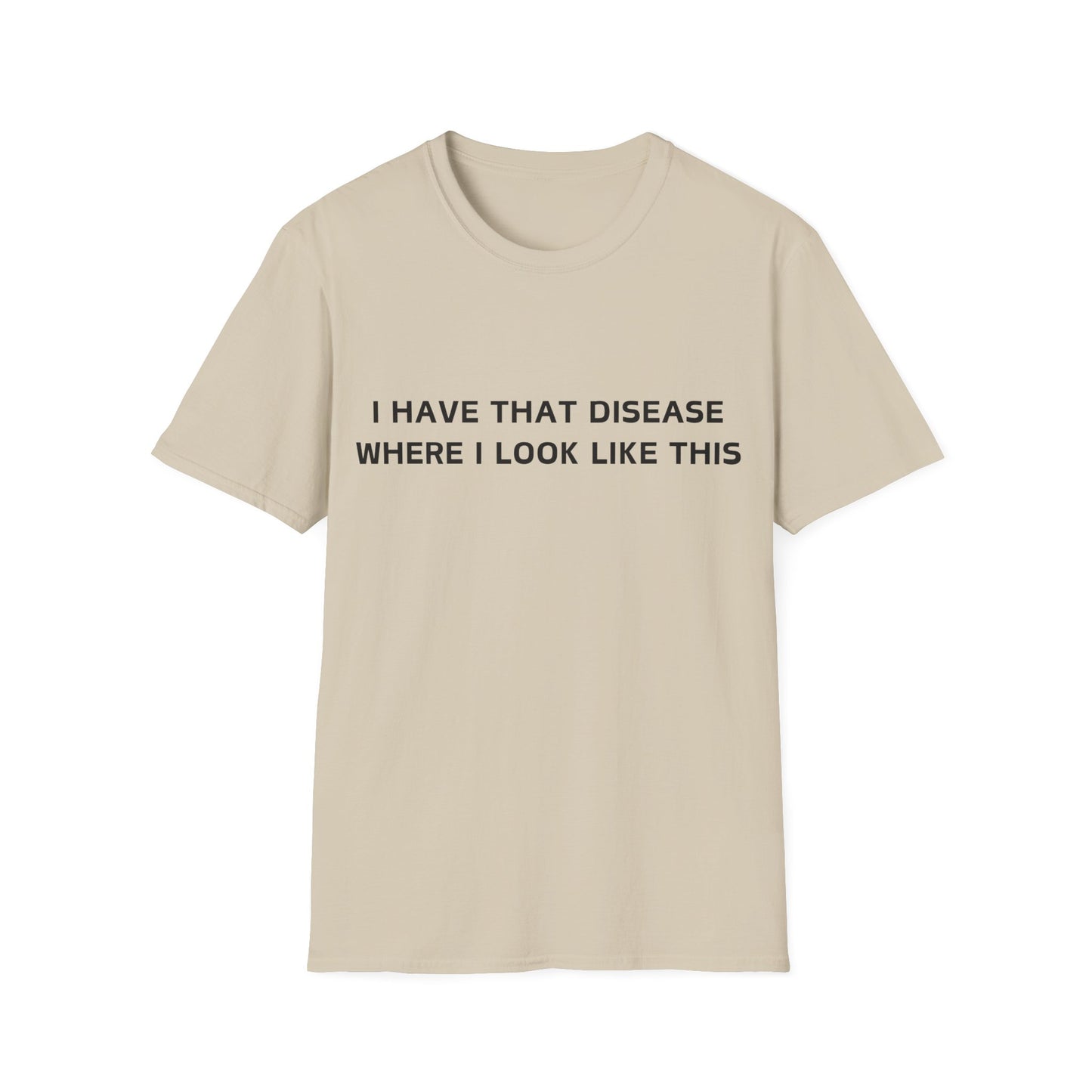 That disease T-Shirt