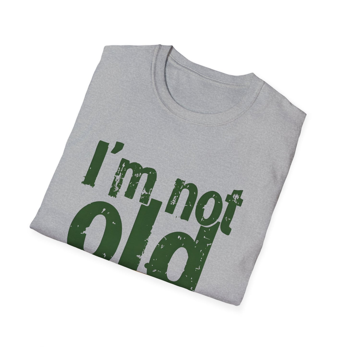 Not Old T-Shirt