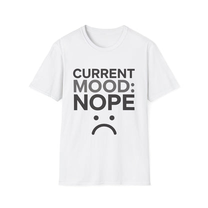 Mood nope T-Shirt