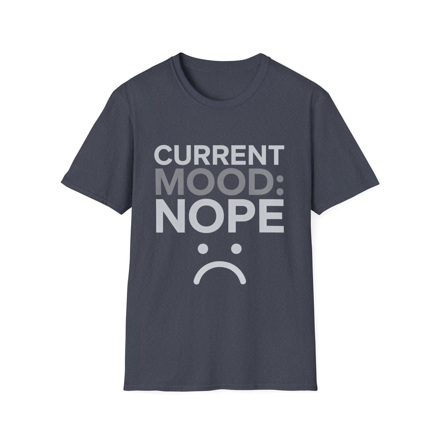 Mood nope T-Shirt