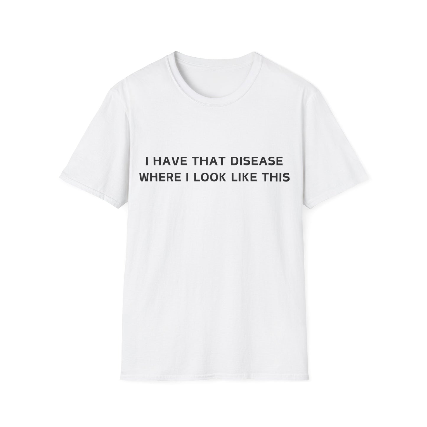 That disease T-Shirt