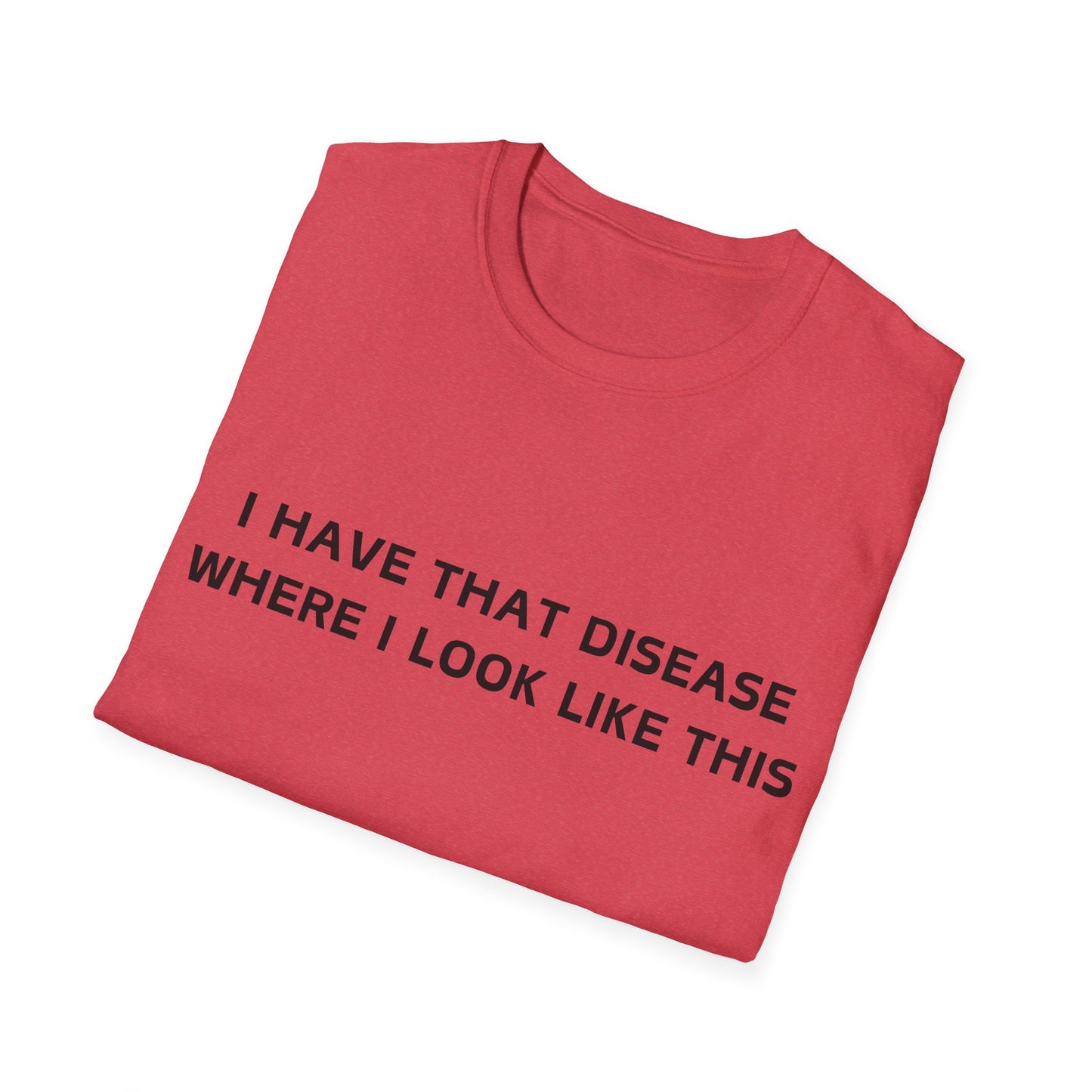 That disease T-Shirt