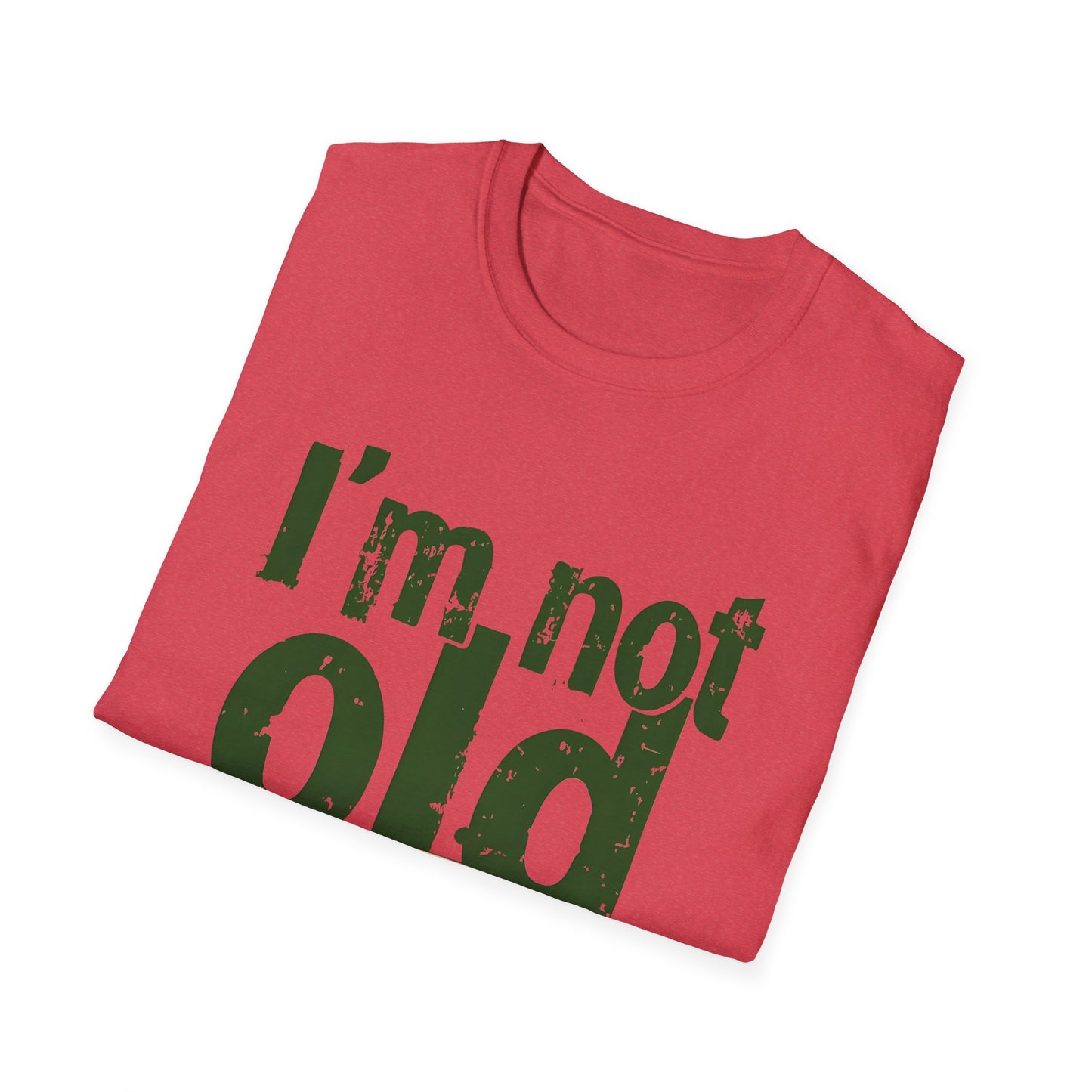 Not Old T-Shirt