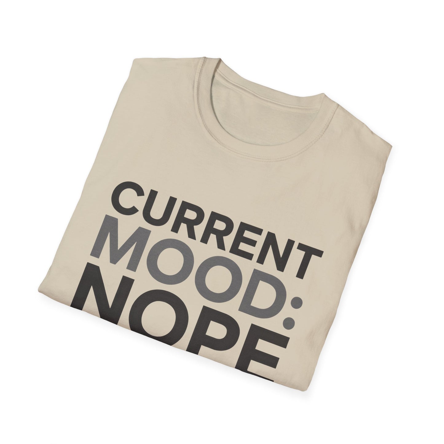 Mood nope T-Shirt