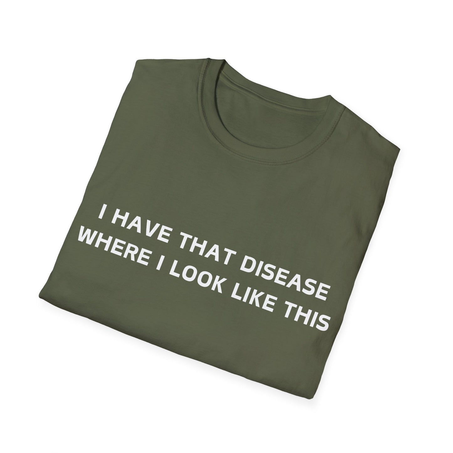 That disease T-Shirt