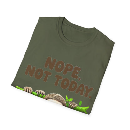 Not today T-Shirt