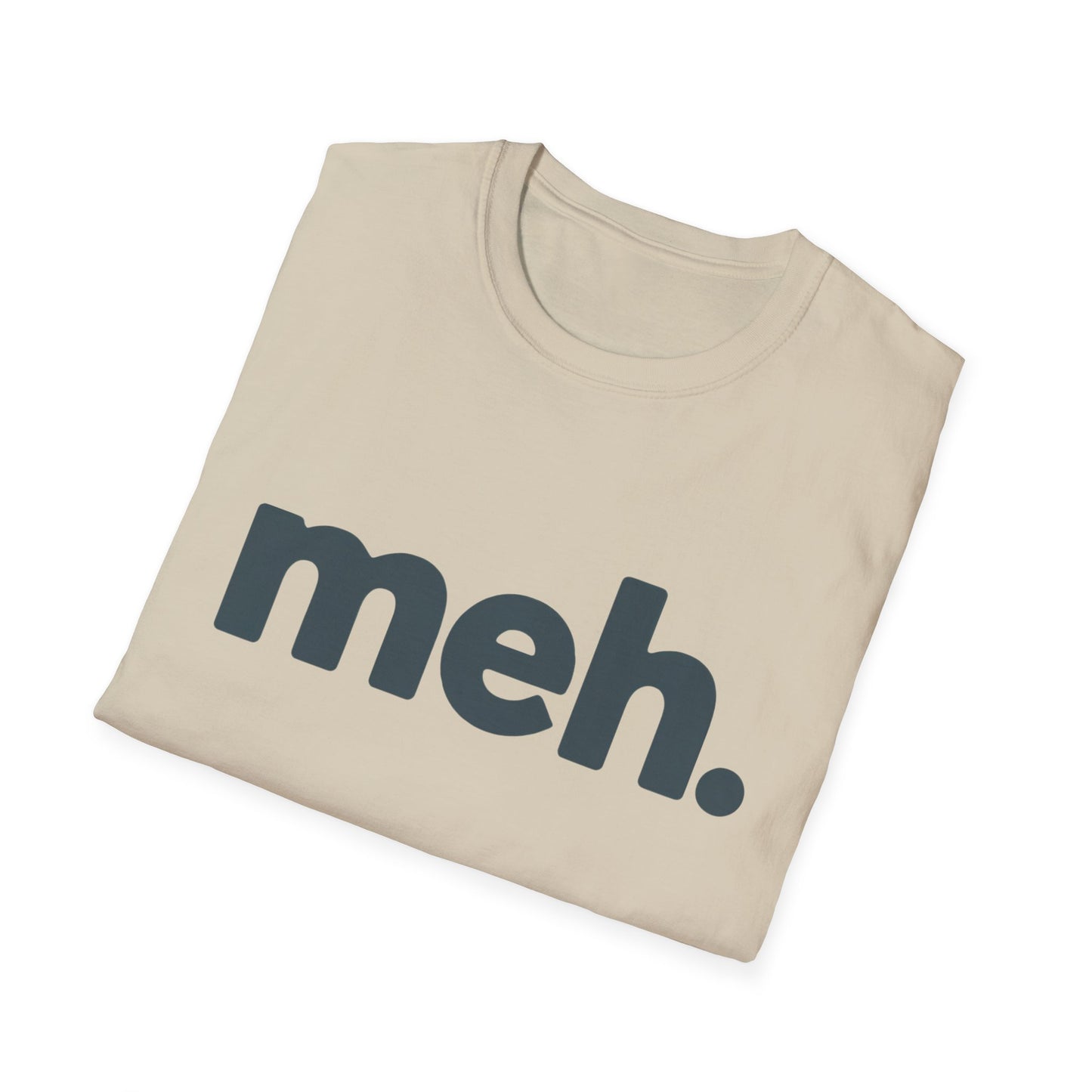 Meh T-Shirt