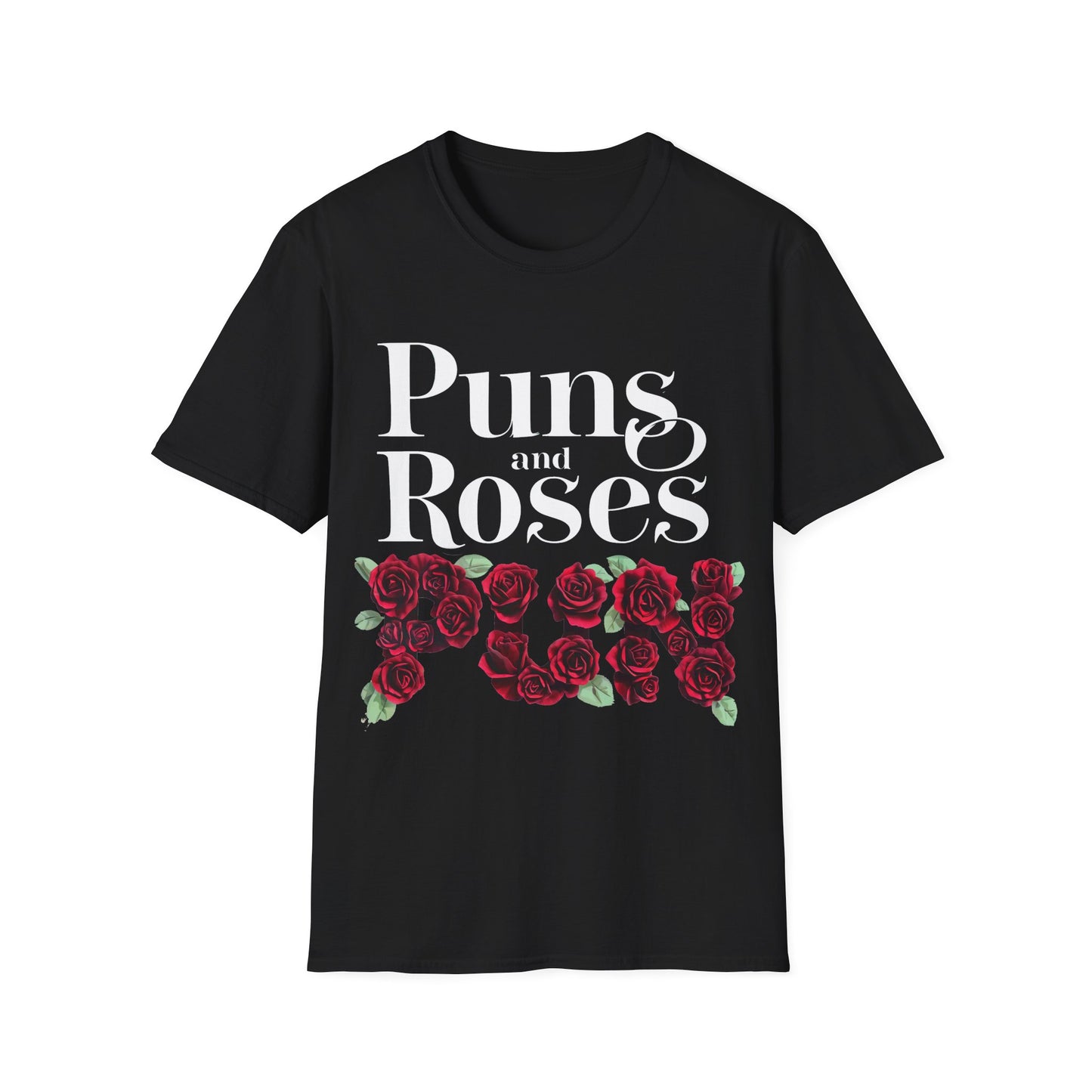 Puns Roses T-Shirt