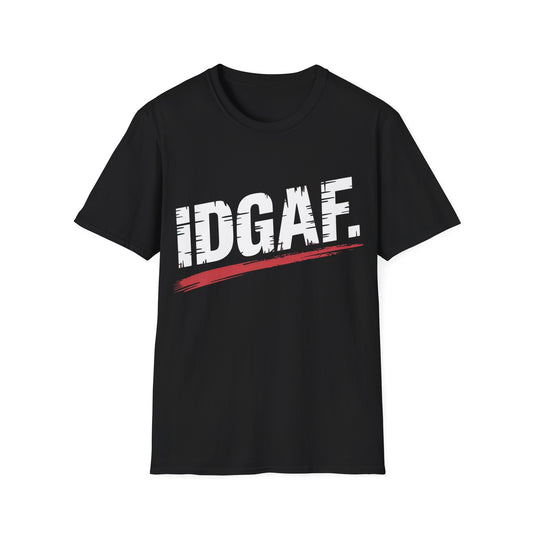 IDGAF T-Shirt