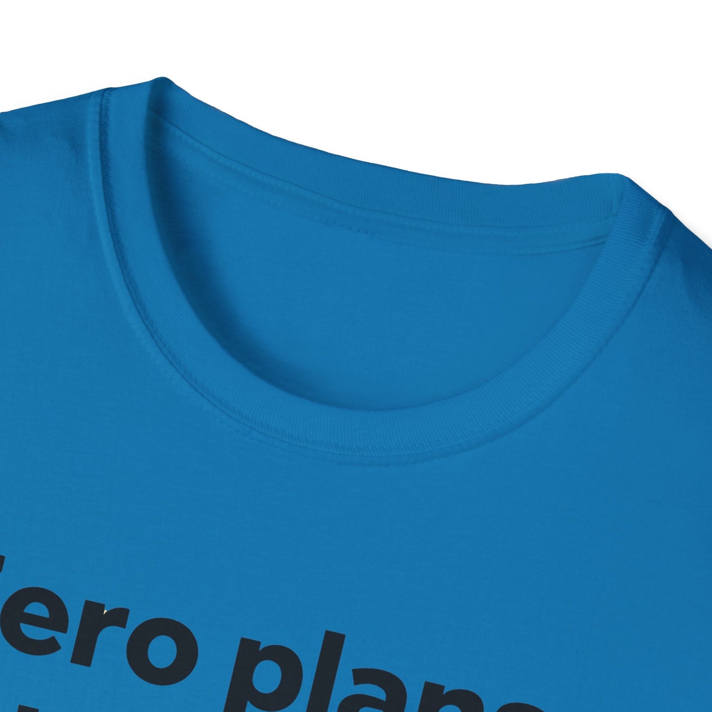 Zero plans T-Shirt